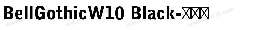 BellGothicW10 Black字体转换